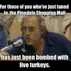 Dr.Johnny Fever turkey meme